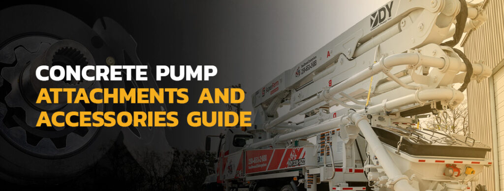 Concrete Pump Attachments and Accessories Guide